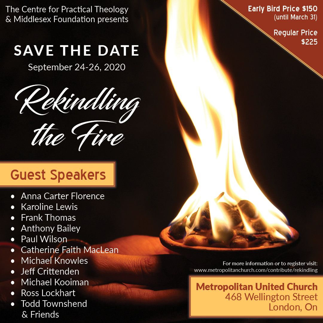 Rekindling the Fire Event - Metropolitan United Church - London ON